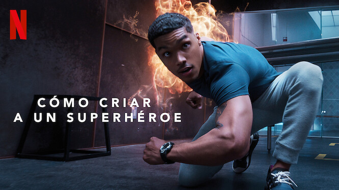 Cómo criar a un superhéroe (2019) - Netflix | Flixable