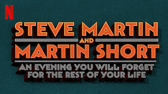 Steve Martin and Martin Short: An Evening You Will Forget for the Rest of Your Life (2018)