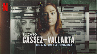 El caso Cassez-Vallarta: Una novela criminal (2022)